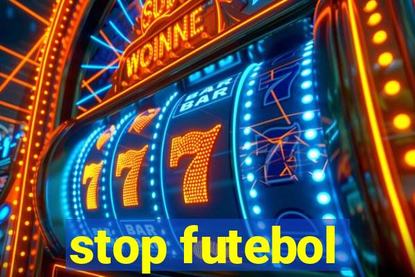 stop futebol